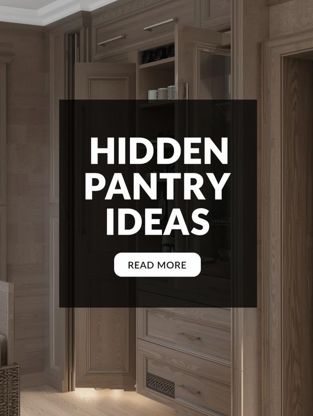 Hidden Pantry Ideas
