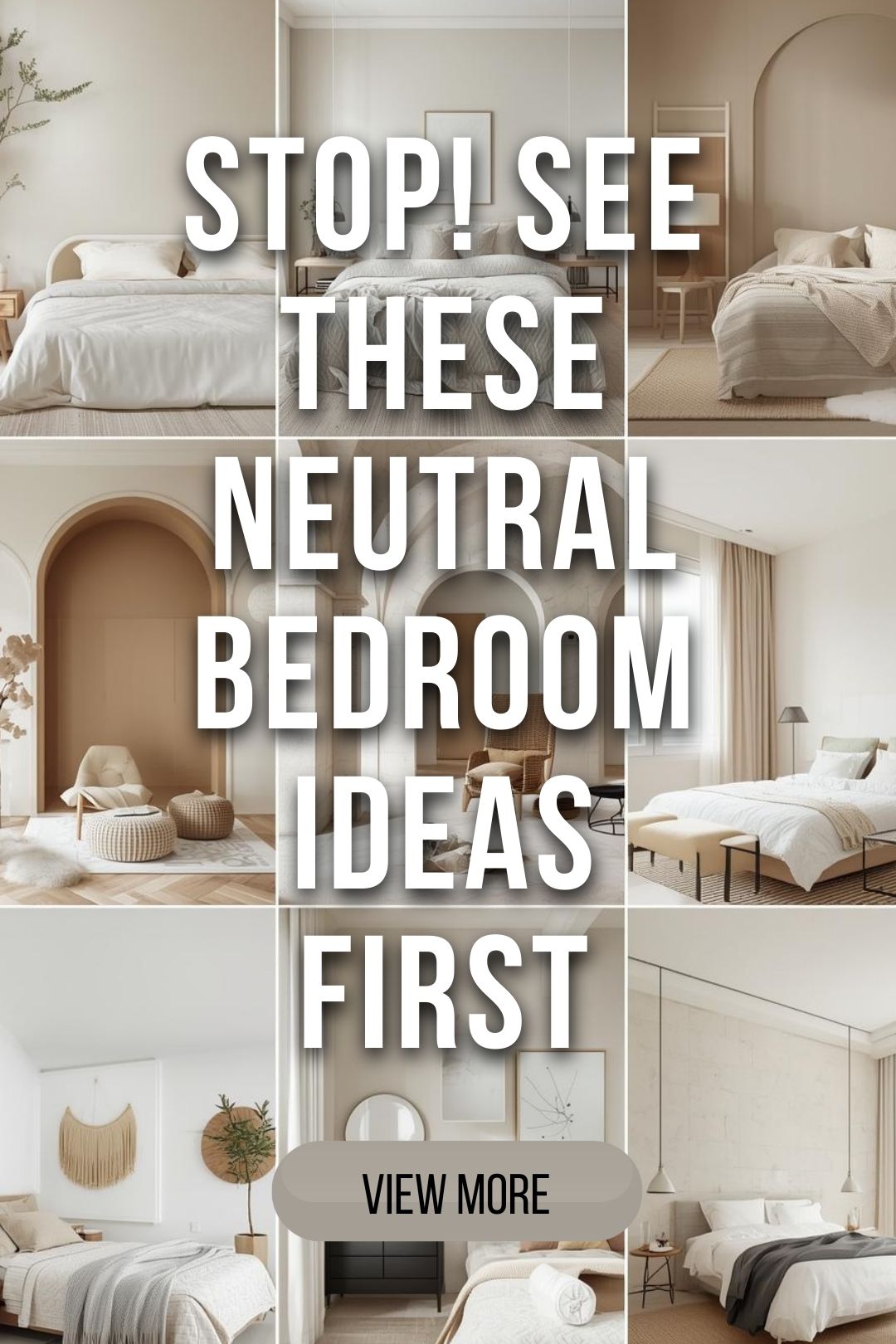 Stop! See These Neutral Bedroom Ideas First