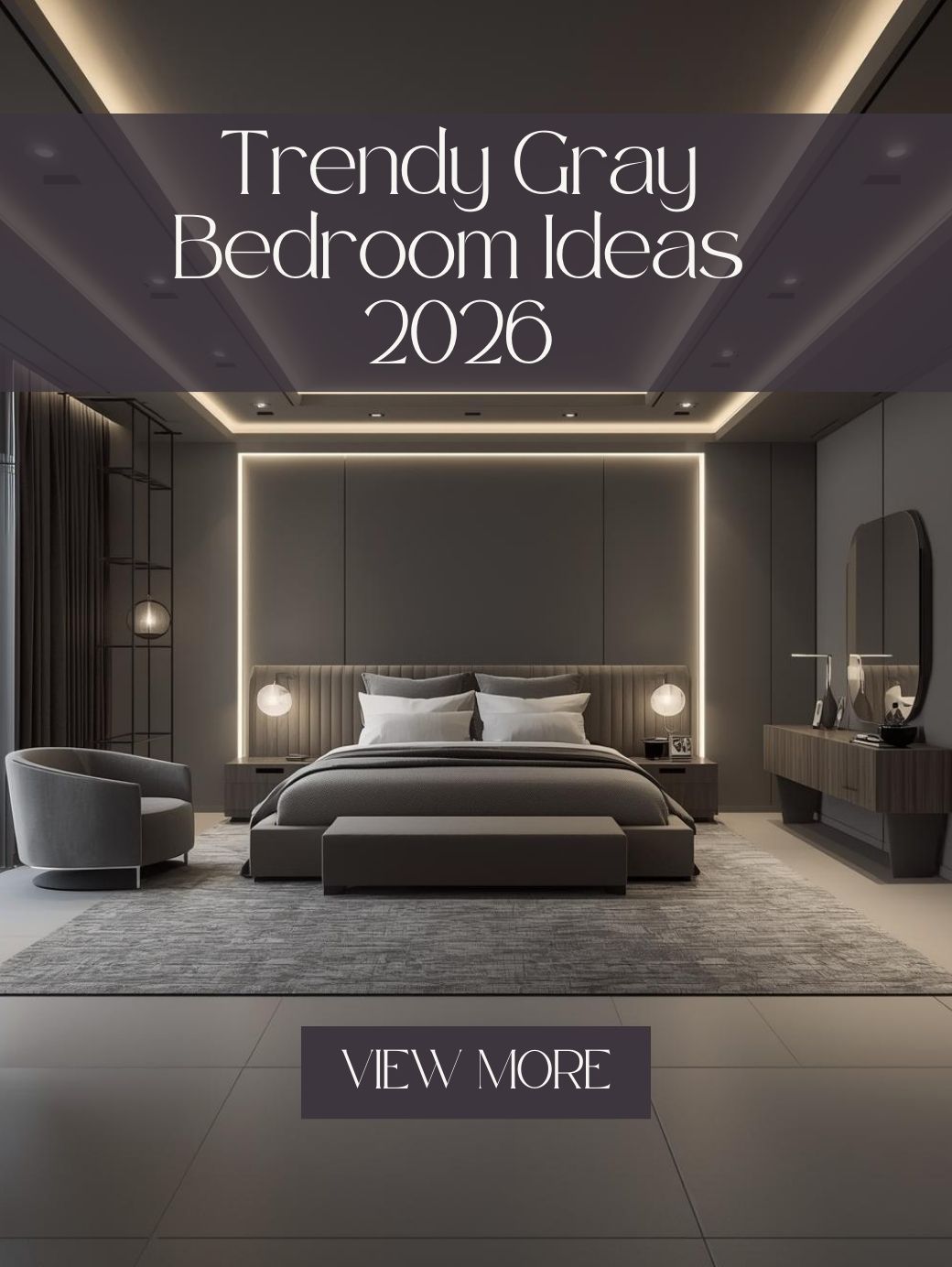 Trendy Gray Bedroom Ideas 2026